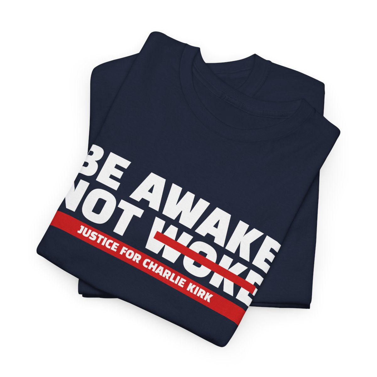 Be Awake Not Woke Design Unisex: Memorial Tribute (1993–2025)